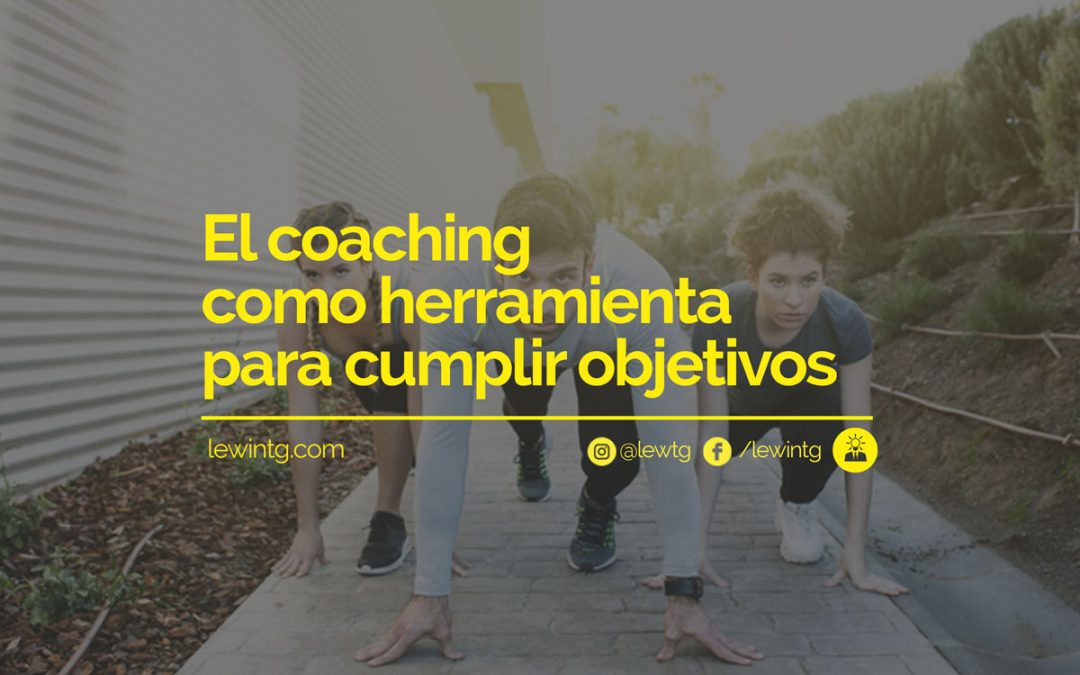 El coaching como herramienta para cumplir objetivos